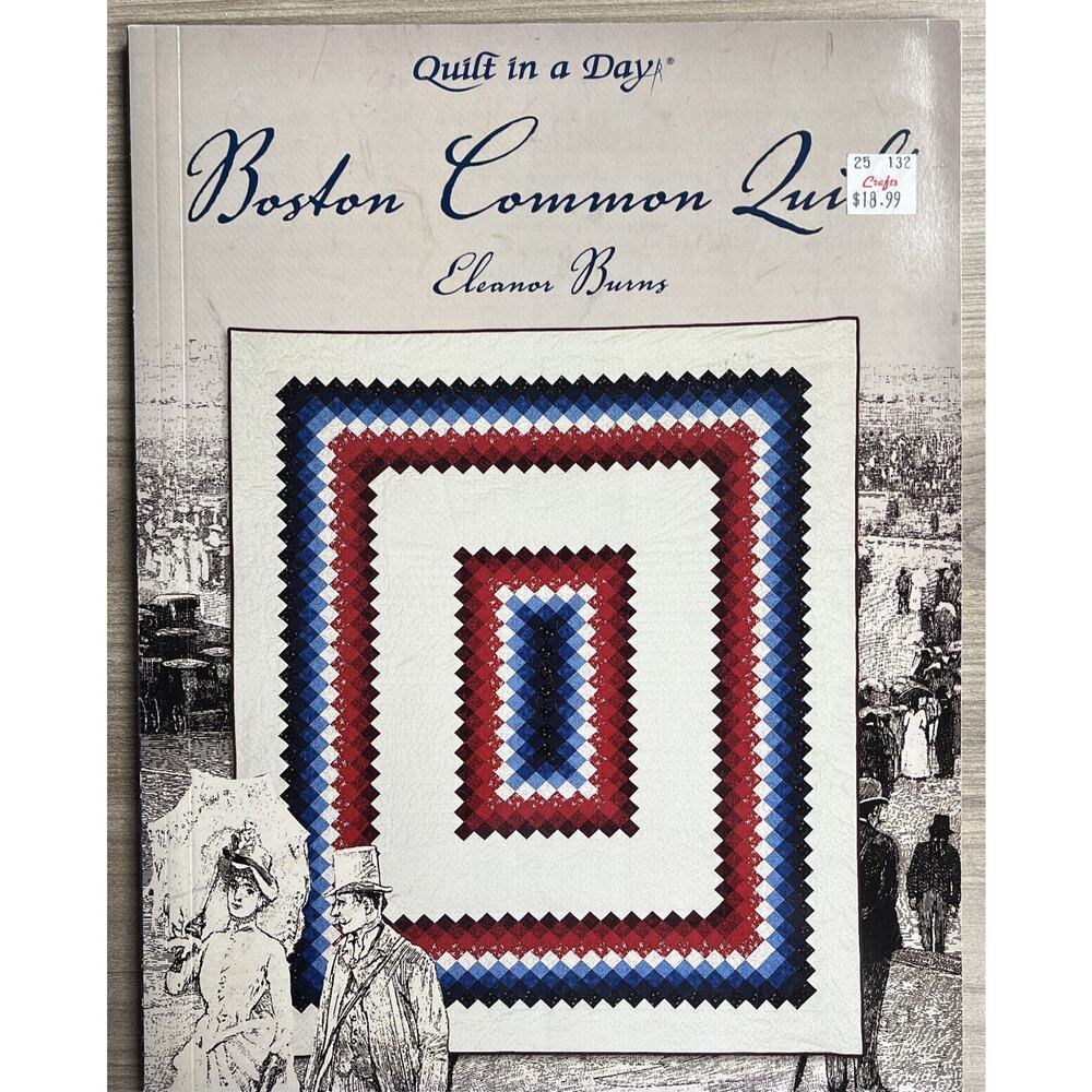 Boston Common Quilt Instruction Book Eleanor Burns Quilt In A Day Series